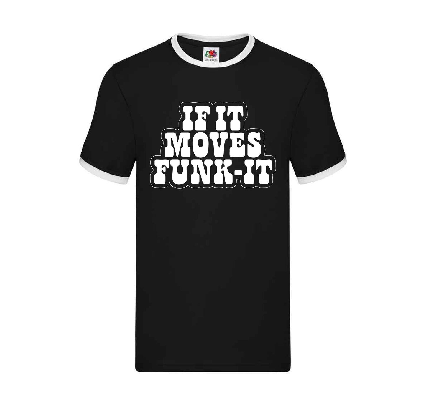Funky Fist - If it moves funk it Ringer Tee