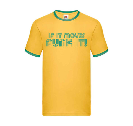 Funky Fist - If it moves funk it Ringer Tee