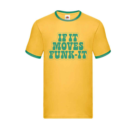Funky Fist - If it moves funk it Ringer Tee
